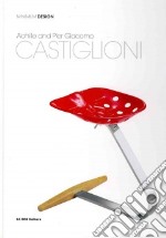 Achille and Pier Giacomo Castiglioni. Ediz. inglese libro