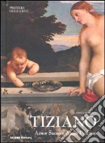 Tiziano. Amor sacro e amor profano libro