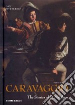 Caravaggio. The stories of St. Matthew. Ediz. inglese libro