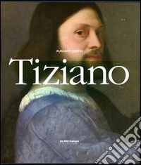 Tiziano. Ediz. illustrata