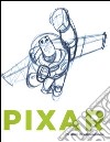 Pixar. 25 anni di animazione. Catalogo della mostra (Mantova, 13 marzo-10 giugno 2012) libro