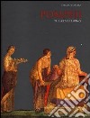 Pompeii. The art of living. Ediz. illustrata libro