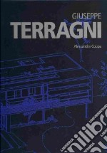 Giuseppe Terragni. Ediz. inglese libro