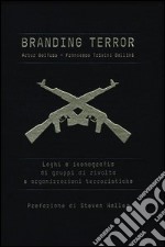 Branding terror. Loghi e iconografia di gruppi di rivolta e organizzazioni terroristiche
