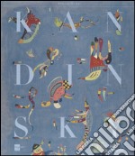 Vassily Kandinsky. La collezione del Centre Pompidou. Catalogo della mostra (Milano, (17 dicembre 2013-27 aprile 2014). Ediz. illustrata libro