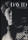 Il David di Michelangelo. Ediz. illustrata libro di Paolucci Antonio Amendola Aurelio