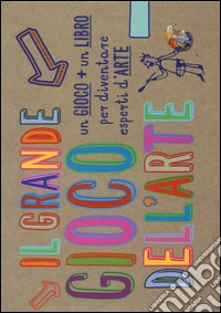 Il grande gioco dell'arte. Con carte. Ediz. illustrata libro