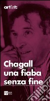 Chagall. Una fiaba senza fine libro