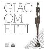 Giacometti. Catalogo della mostra (Milano, 8 ottobre 2014-1 febbraio 2015). Ediz. illustrata libro