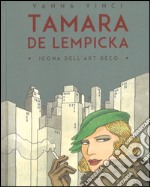 Tamara de Lempicka. Icona dell'art déco libro