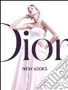 Dior. New looks. Ediz. illustrata libro di Gautier Jérôme