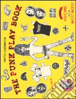 The punk play book. Ediz. illustrata libro