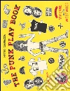 The punk play book. Ediz. illustrata libro di Guarnaccia Matteo