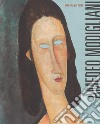 Amedeo Modigliani. Una vita per l'arte. Ediz. a colori libro