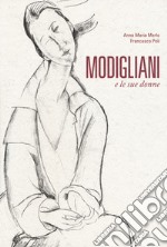 Modigliani e le sue donne libro