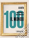 I 100 dipinti che sconvolsero il mondo. Ediz. illustrata libro di Caroli F. (cur.)