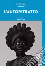 L'autoritratto. Ediz. a colori libro