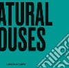 Natural houses. Interior Design Cubes libro