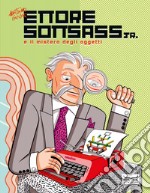 Ettore Sottsass e il mistero degli oggetti. Nuova ediz. libro