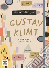 Lezioni d'arte con Gustav Klimt. Ediz. a colori. Con Poster. Con Adesivi libro di Cotton Katie