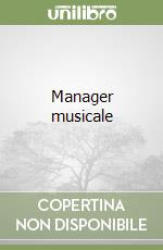 Manager musicale libro