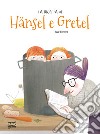 La ricetta di Hansel e Gretel libro
