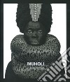 Muholi. A visual activist. Catalogo della mostra (Milano, 31 marzo-30 luglio 2023). Ediz. illustrata libro di Giacchetti B. (cur.)