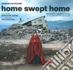 Home swept home. Racconti surreali dal terremoto-Surreal tales from the eartquake. Ediz. illustrata libro