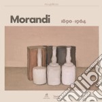 Giorgio Morandi 1890-1964. Catalogo della mostra (Milano, 5 ottobre 2023-28 gennaio 2024). Ediz. a colori libro