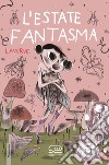 L'estate fantasma libro di LaVerve