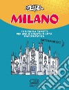 24 ore a... Milano. Itinerari a fumetti per una giornata in città raccontati da Settemmezzo libro