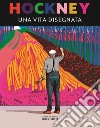 Hockney. Una vita disegnata libro