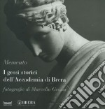 Memento. I gessi storici dell'Accademia di Brera. Catalogo della mostra (Milano, 6-26 ottobre 2023). Ediz. italiana e inglese