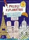 Piccoli esploratori a Parigi libro
