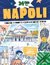 24 ore a... Napoli. Itinerari a fumetti per una giornata in città libro di Portolano Cristina