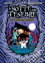 La notte delle tenebre. Storie da brivido libro