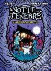 La notte delle tenebre. Storie da brivido libro di Lucchi Nicola