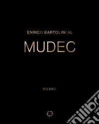 Enrico Bartolini al MUDEC