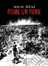 Come un cane libro