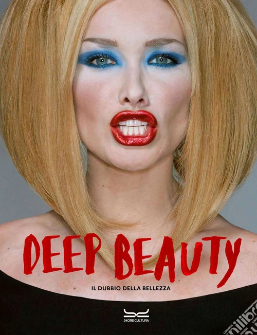 Deep beauty. Il dubbio della bellezza