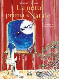 La notte prima di Natale. Ediz. a colori libro