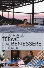 Guida alle terme e al benessere in Italia