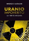 Uranio impoverito. La verità negata libro