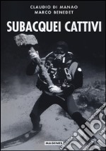 Subacquei cattivi libro