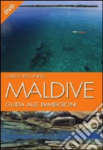 Maldive. Guida alle immersioni. Con DVD libro