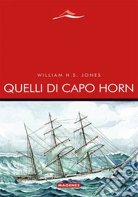 Quelli di Capo Horn libro