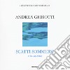 Scatti sommersi. I maestri della fotosub italiana. Ediz. illustrata. Vol. 0: Andrea Ghisotti libro