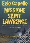 Missione Saint Lawrence libro