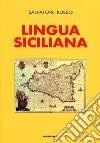 Lingua siciliana libro di Russo Salvatore