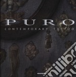 Puro Contemporary tattoo. Ediz. illustrata